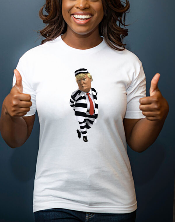 Donald Trump In Prison Jail Indicted President Arrested Shirt