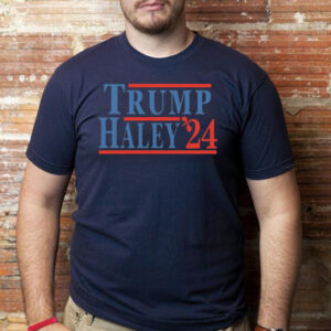 Donald Trump Nikki Haley 2024 Shirts