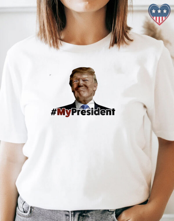 My President (Trump 2024) Shirts