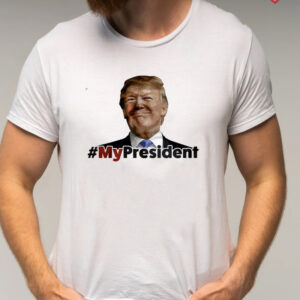 My President (Trump 2024) T-Shirts