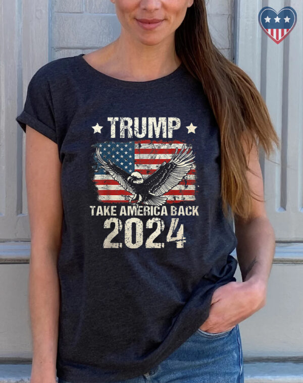 Trump 2024 Flag Take America Back Shirts