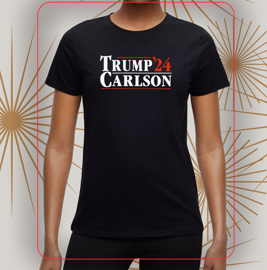 Trump Carlson ’24 president shirts