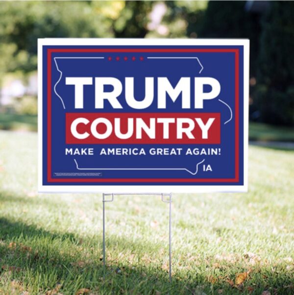 Trump Country-Iowa Yard Sign