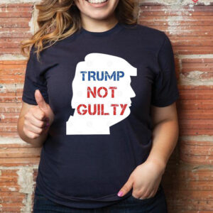 Trump Not Guilty Free Trump T-Shirt
