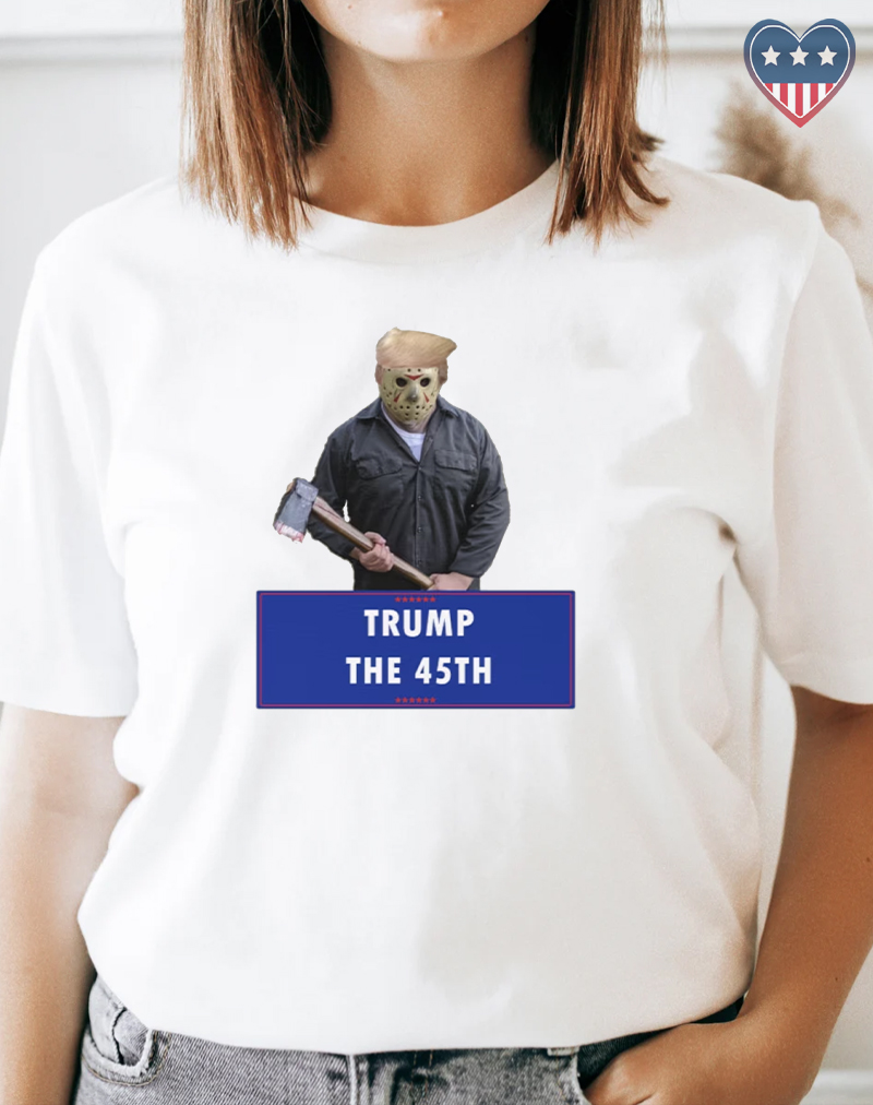 Trump The 45th Halloween - Donald Trump MAGA T Shirts