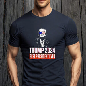 Trump 2024 Best President Ever Black Shirt