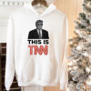 Trump This Is TNN Hoodie