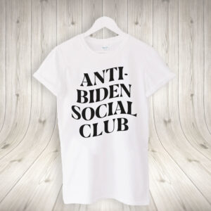 Anti Biden Social Club 2024 Shirts
