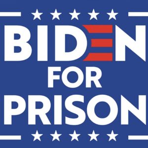 Biden 2024 For Prison YARD SIGNS