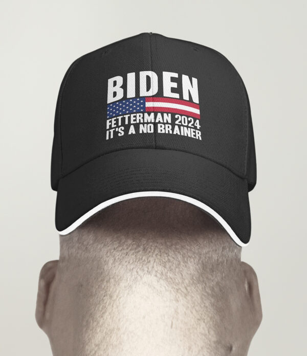 Biden Fetterman 2024 It’s A No Brainer Hat Embroidery