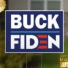 Buck Fiden Everyone is thinking it Yard Sign