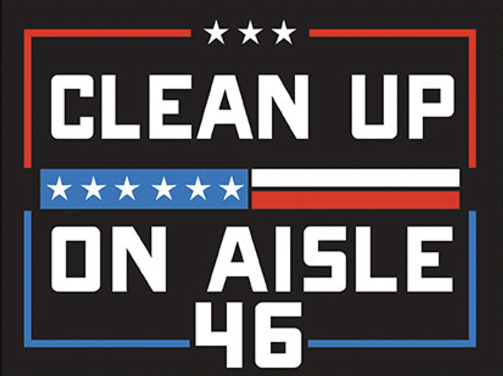 Clean up on Aisle 46 Yard signs