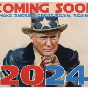 Coming Soon Trump 2024 - Yard Signs