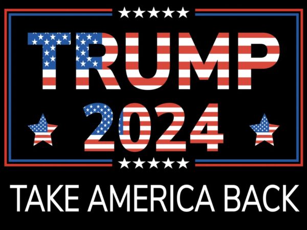 Donald Trump 2024 Take America Back Yard Signs