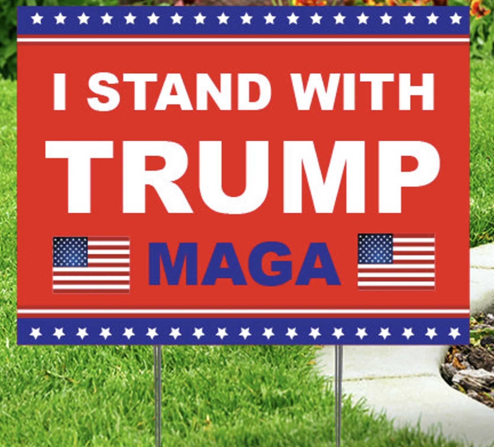I stand with Trump or We stand with Trump Yard sign