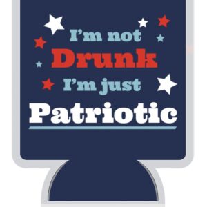 I'm Not Drunk I'm Just Patriotic Drink Beer Beverage Cooler