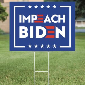 Impeach Joe Biden 2024 YARD SIGN