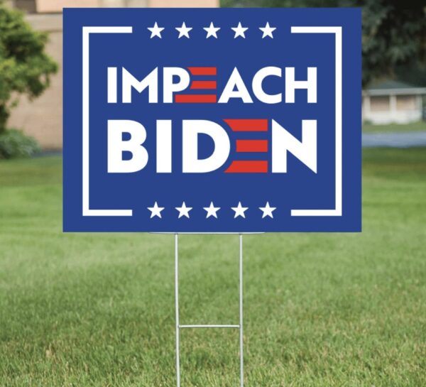 Impeach Joe Biden 2024 YARD SIGN