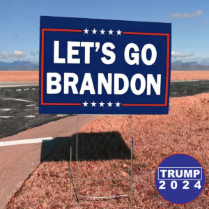 Lets Go Brandon Flag Yard Signs