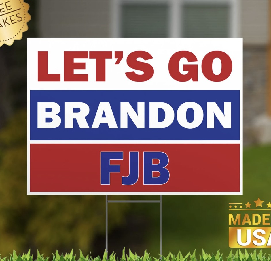 Let's go Brandon - FJB Red White & Blue Yard Sign