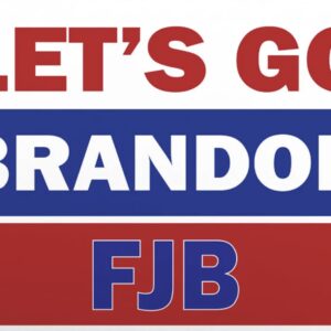 Let's go Brandon - FJB Red White & Blue Yard Signs