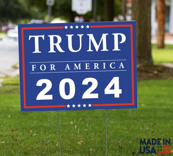 TRUMP For America 2024 Yard Sign