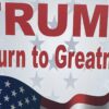 TRUMP Return To Greatness Yard Sign