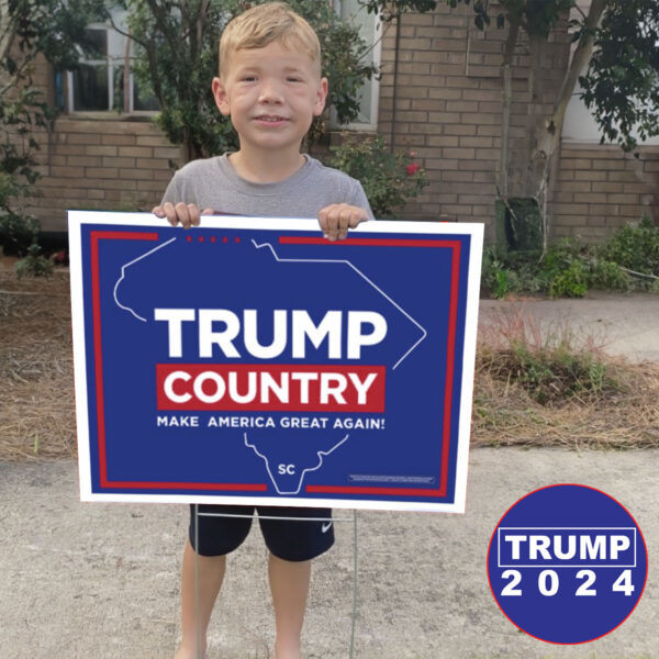 Trump 2024 Country South Carolina Yard Sign