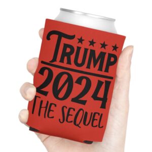 Trump 2024 The Sequel Can coolers
