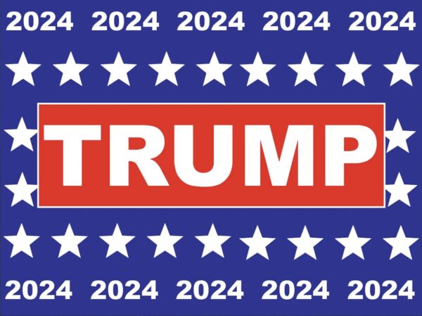 Trump 2024 Yard signs with Stars