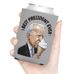 Weather Any Political Climate with Our 'Dumbest President Ever' Beverage Coolers