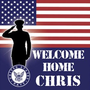 Welcome Home Chris Navy Yard Signs