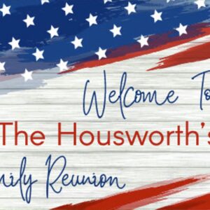 Welcome To The Housworth's Family Reunion Yard Signs