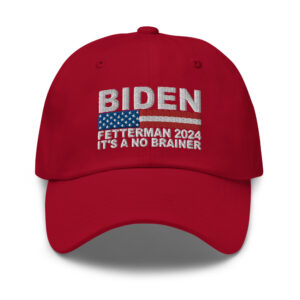 Biden Fetterman 2024 It's A No Brainer Hat Embroidery