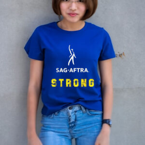 SAG AFTRA strong Shirt