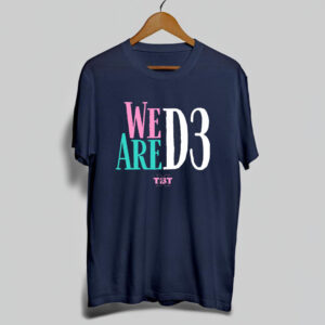 We Are D3 Shirt