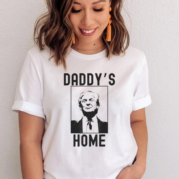 Daddy’s Home Funny Trump Republican 2024 T-Shirts