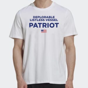 Deplorable Listless Vesel Patriot T Shirt