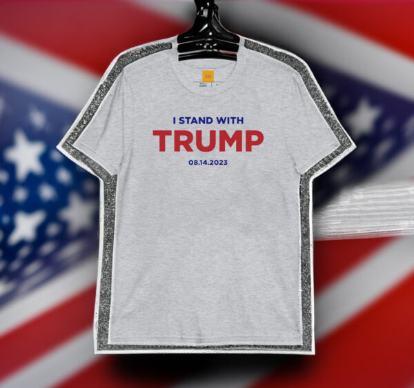 I Stand With Trump (8 14) Shirt