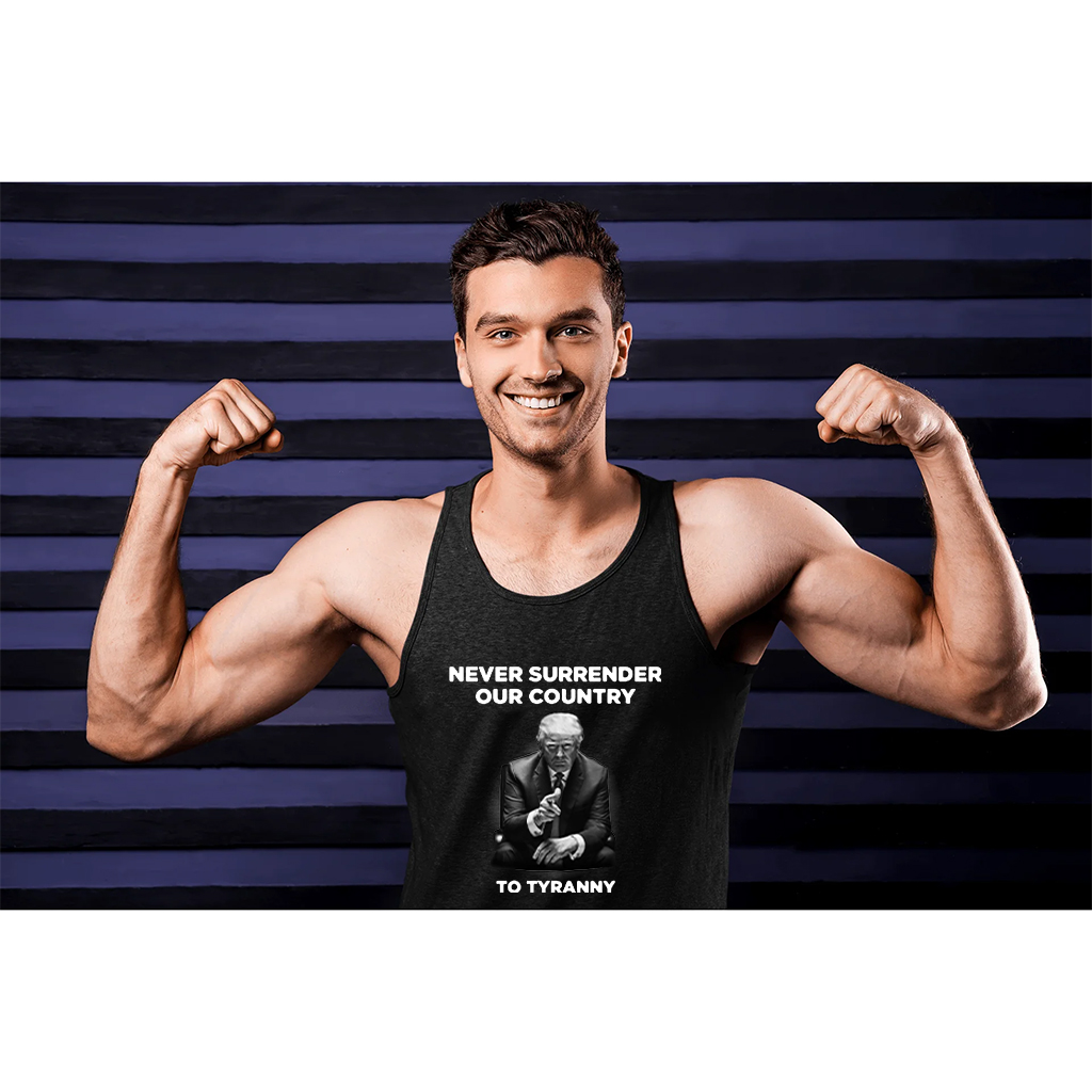 Never Surrender Our Country to Tyranny Unisex Tank Top