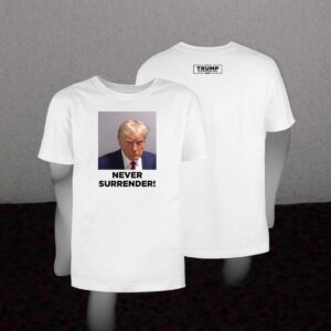 Official Trump 2024 Never Surrender T-Shirts