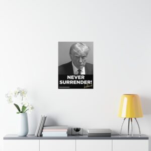 Official Trump Never Surrender Signed Posters 5