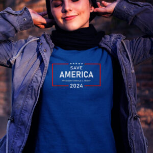 Save America Shirt Donald J. Trump 2024 Support T-Shirts