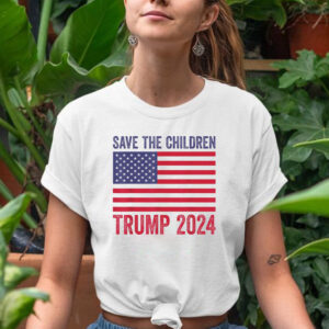 Save The Children Stop Human Trafficking Trump 2024 T-Shirts