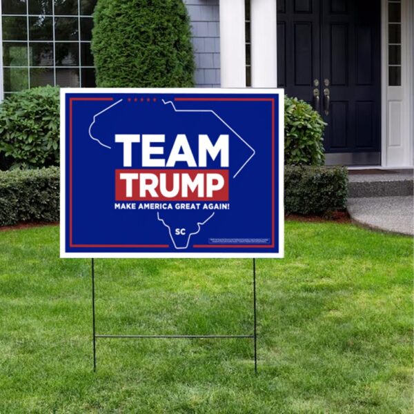Team Trump 2024 South Carolina Yard Sign
