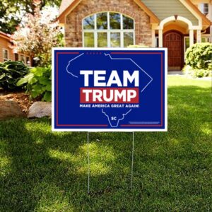 Team Trump South Carolina Yard Sign