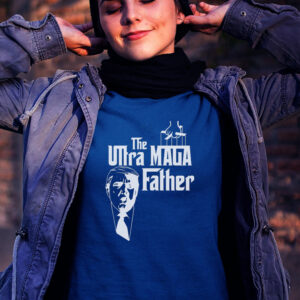 The Ultra MAGA Father Trump 2024 USA Parody T-Shirts