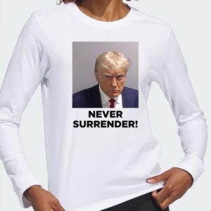 Trump 2024 Never Surrender T-Shirt
