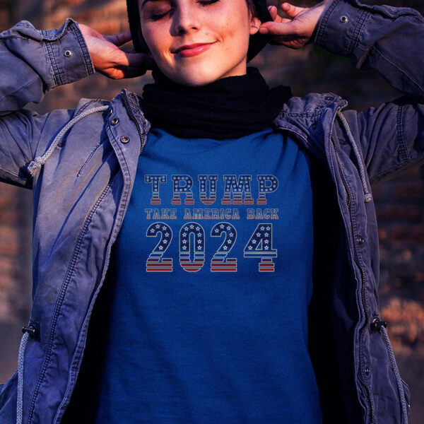 Trump 2024 Take America Back Presidential Election T-Shirts