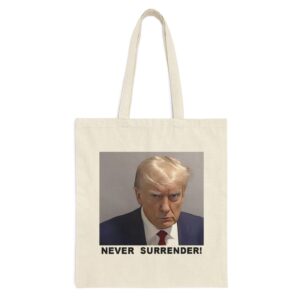 Trump Never Surrender Cotton Canvas Tote Bag